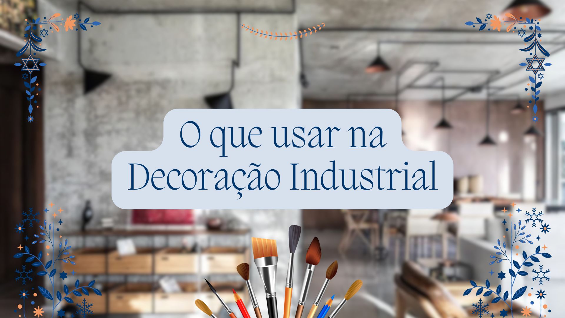 Decoração Industrial