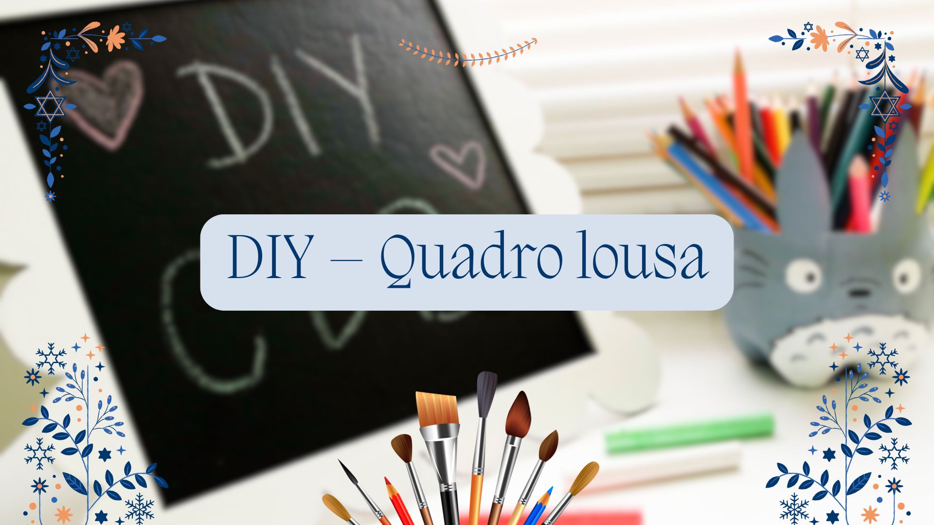 DIY – Quadro lousa